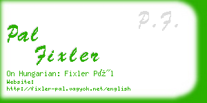 pal fixler business card